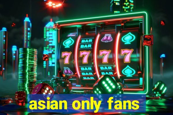 asian only fans